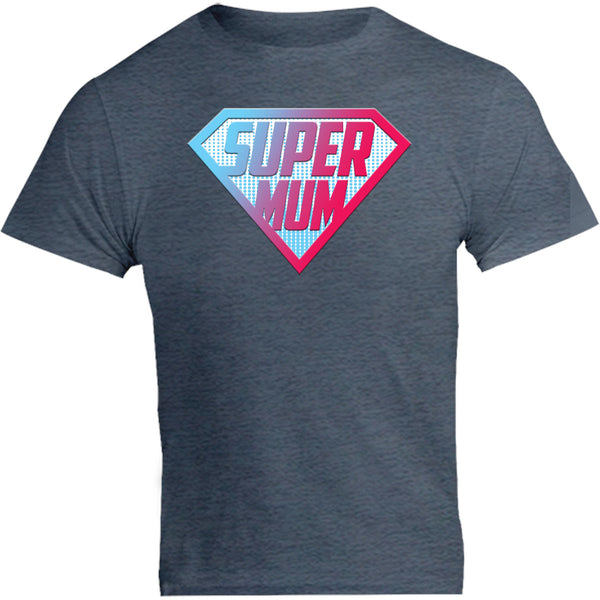 Super Mum - Unisex Tee - Graphic Tees Australia
