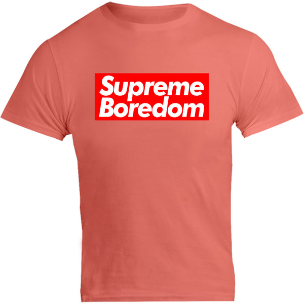 Supreme Boredom - Unisex Tee - Graphic Tees Australia