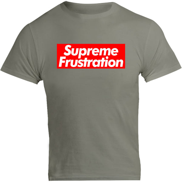 Supreme Frustration - Unisex Tee - Graphic Tees Australia