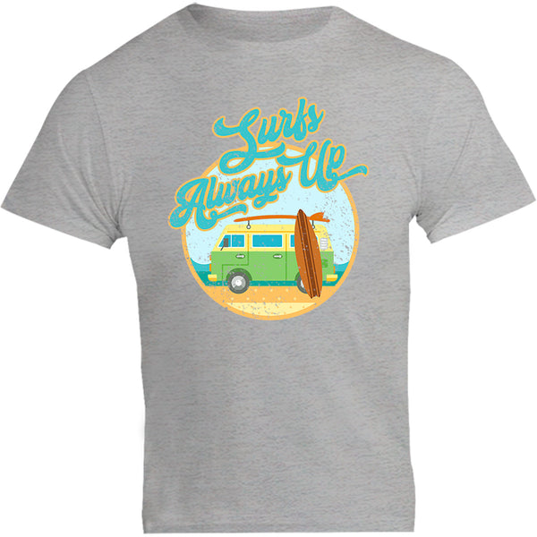 Surfs Always Up - Unisex Tee - Plus Size