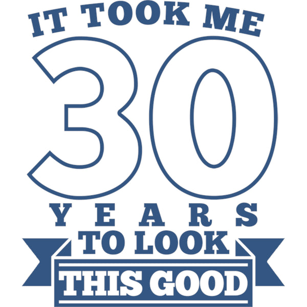 Took Me 30 Years - Unisex Hoodie - Plus Size - Graphic Tees Australia