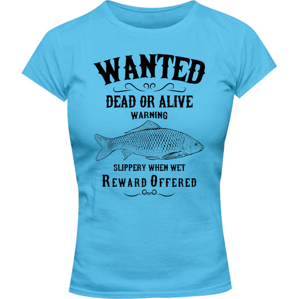 Wanted Dead Or Alive - Ladies Slim Fit Tee - Graphic Tees Australia