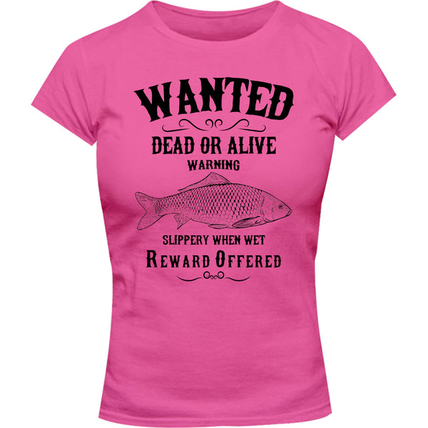 Wanted Dead Or Alive - Ladies Slim Fit Tee - Graphic Tees Australia