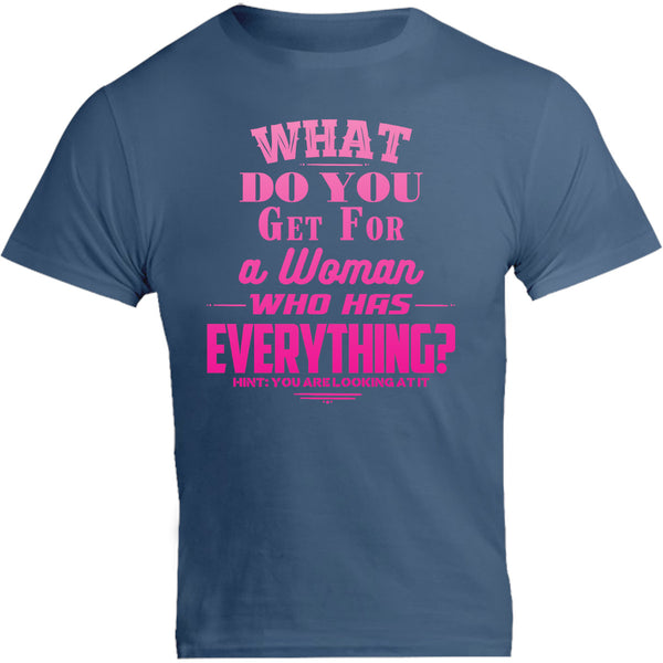 What do You Get For A Woman - Unisex Tee - Graphic Tees Australia