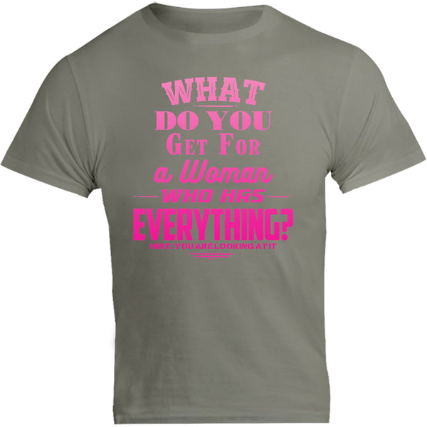 What do You Get For A Woman - Unisex Tee - Graphic Tees Australia