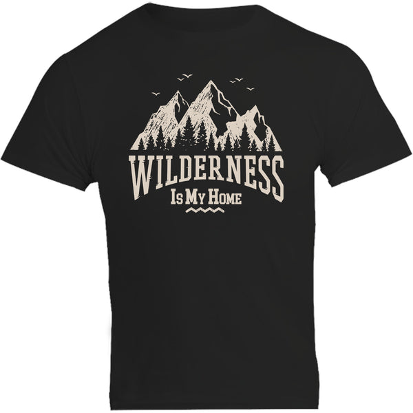 Wilderness Is My Home - Unisex Tee - Graphic Tees Australia