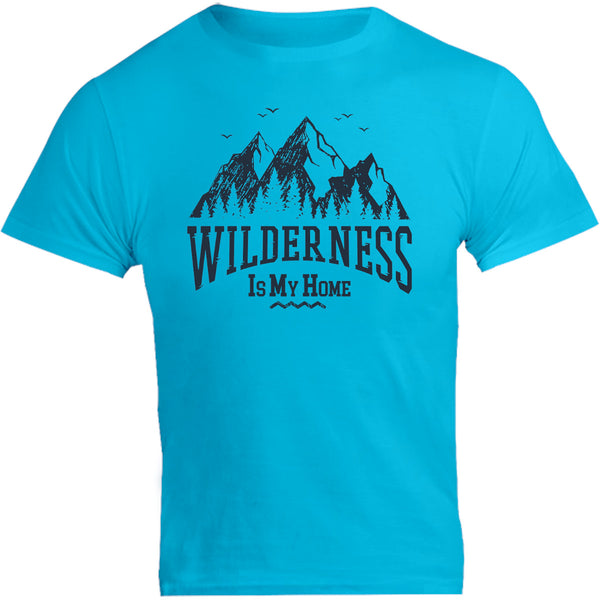 Wilderness Is My Home - Unisex Tee - Graphic Tees Australia