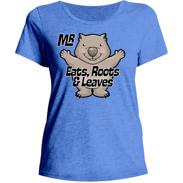 Wombat Eats Roots & Leaves - Ladies Relaxed Fit Tee - Graphic Tees Australia