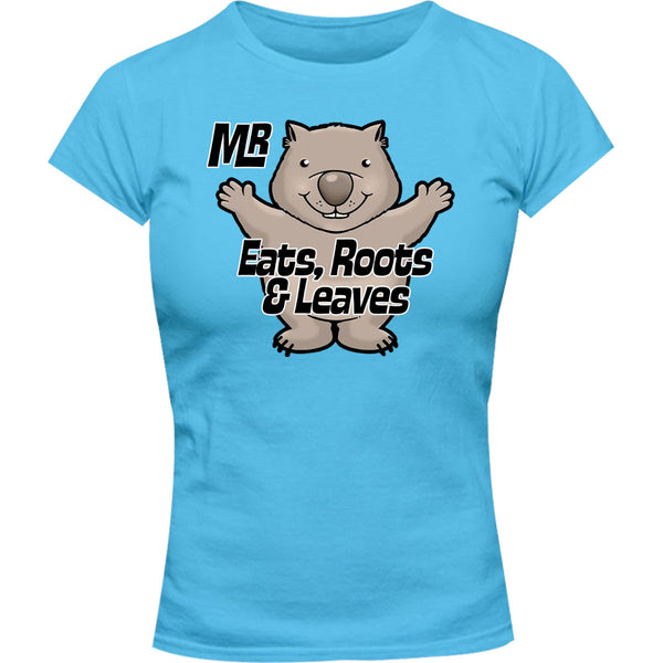 Wombat Eats Roots & Leaves - Ladies Slim Fit Tee - Graphic Tees Australia