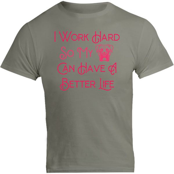 Work Hard For My Boxer - Unisex Tee - Graphic Tees Australia