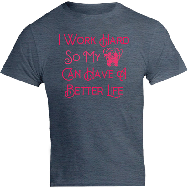 Work Hard For My Boxer - Unisex Tee - Graphic Tees Australia