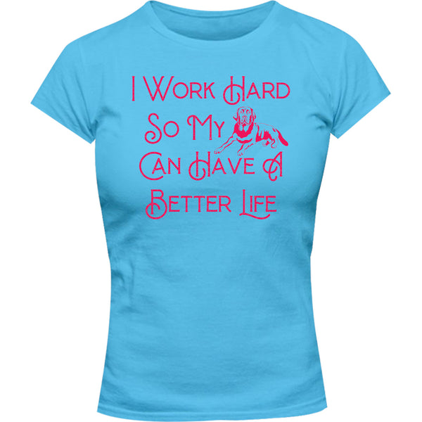 Work Hard For My Labrador - Ladies Slim Fit Tee - Graphic Tees Australia
