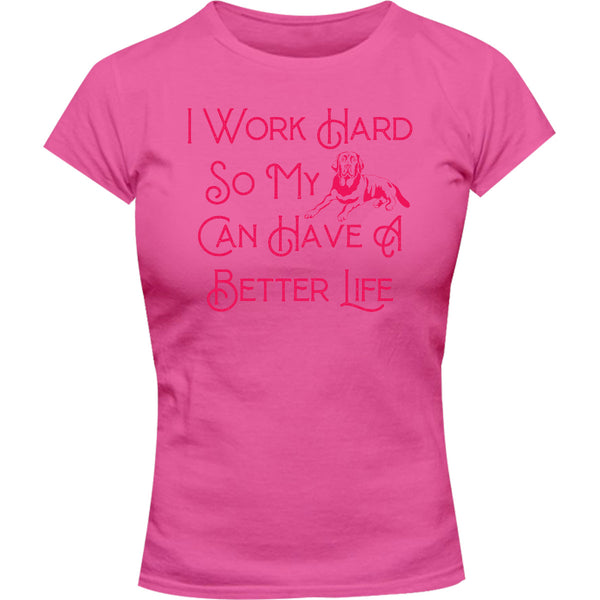 Work Hard For My Labrador - Ladies Slim Fit Tee - Graphic Tees Australia