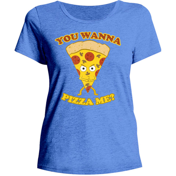 You Wanna Pizza Me - Ladies Relaxed Fit Tee - Graphic Tees Australia