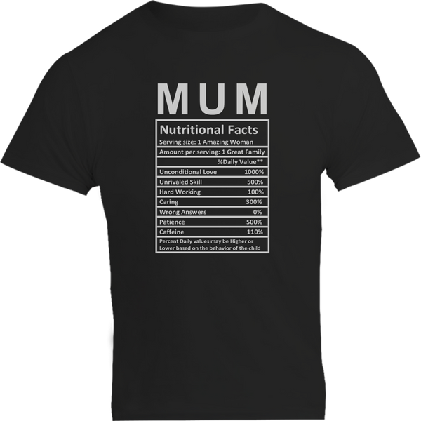 Mum Nutritional Facts - Unisex Tee