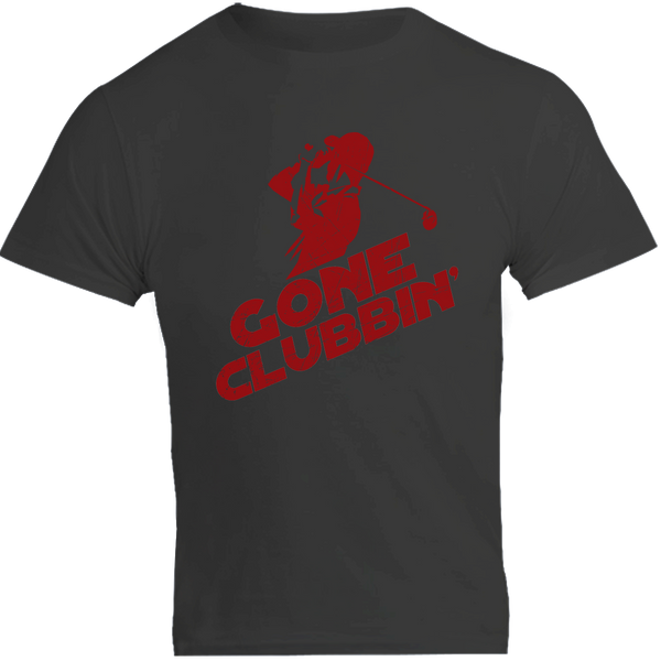 Gone Clubbin' - Unisex Tee