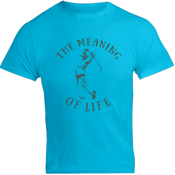 The Meaning of Life is Golf - Unisex Tee