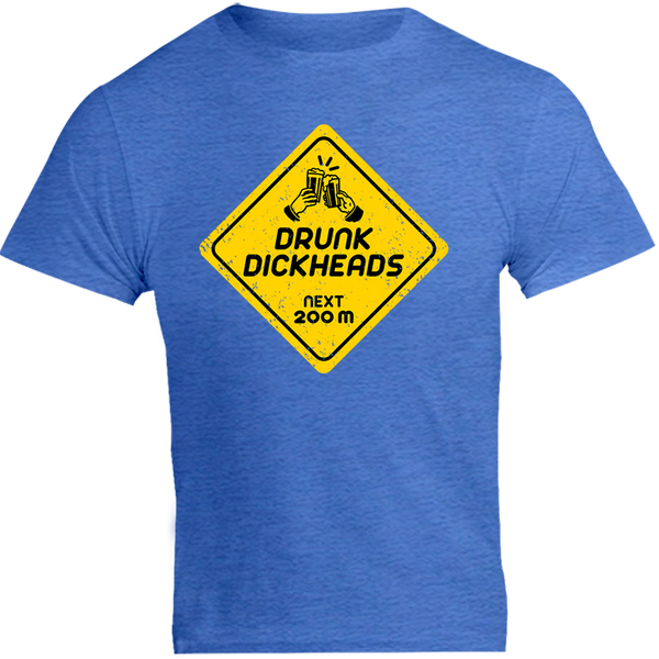 Drunk D*ckheads Ahead - Unisex Tee