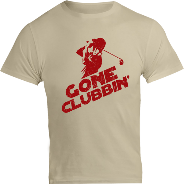 Gone Clubbin' - Unisex Tee