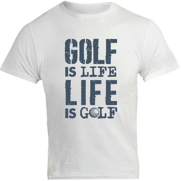 Golf Is Life - Unisex Tee