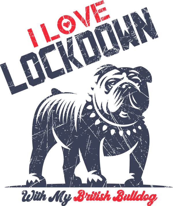 Lockdown With My British Bulldog - Ladies Relaxed Fit Tee - Graphic Tees Australia