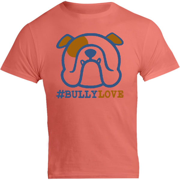 #bullylove - Unisex Tee