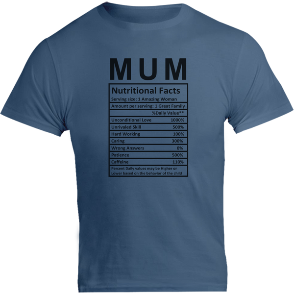 Mum Nutritional Facts - Unisex Tee