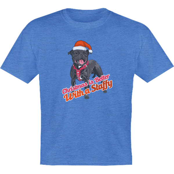 Christmas Is Better With A Staffy - Youth & Infant Tee