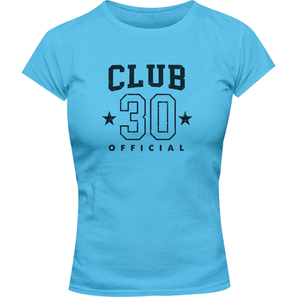 Club 30 - Ladies Slim Fit Tee