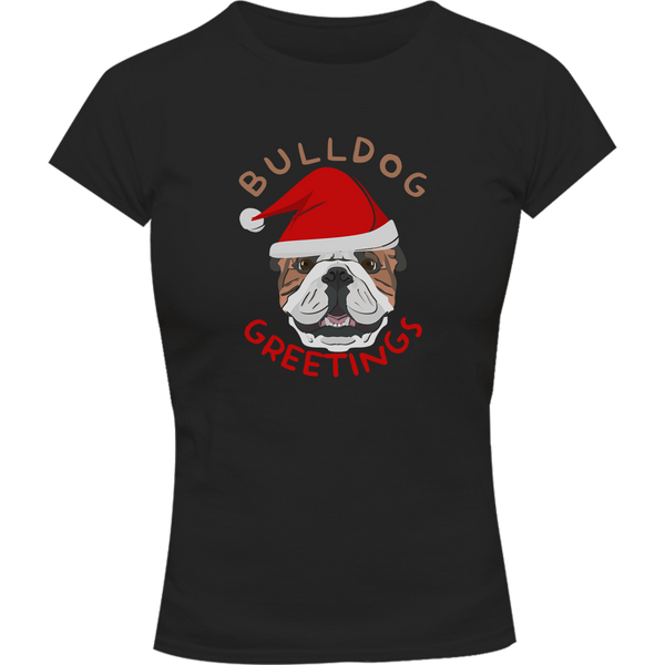 Bulldog Greetings - Ladies Slim Fit Tee