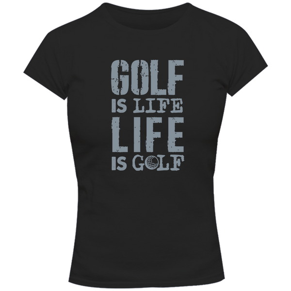 Golf Is Life - Ladies Slim Fit Tee