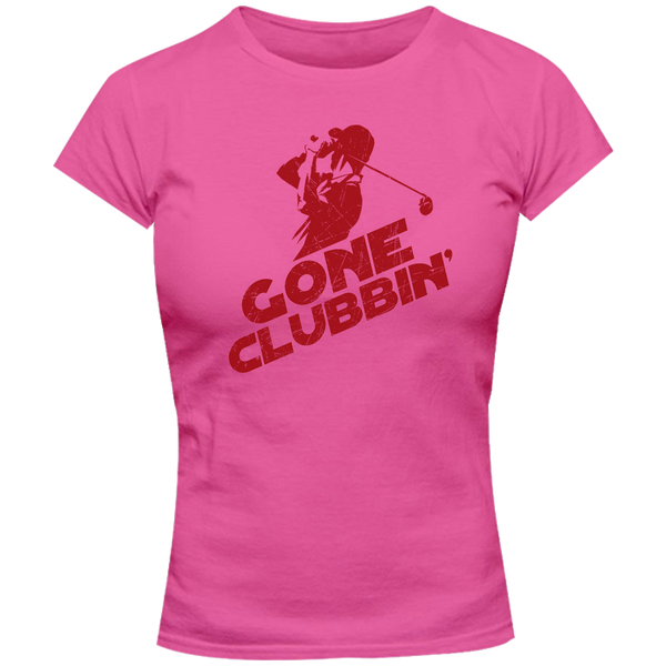 Gone Clubbin' - Ladies Slim Fit Tee