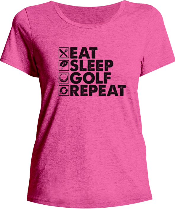 Eat Sleep Golf Repeat - Ladies Relaxed Fit Tee