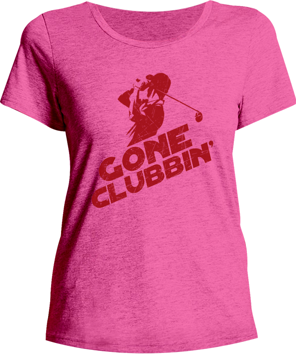 Gone Clubbin' - Ladies Relaxed Fit Tee