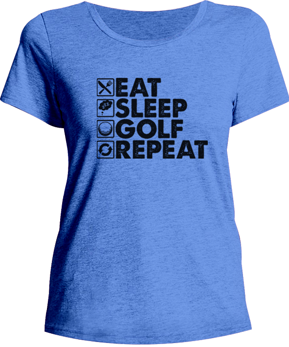 Eat Sleep Golf Repeat - Ladies Relaxed Fit Tee