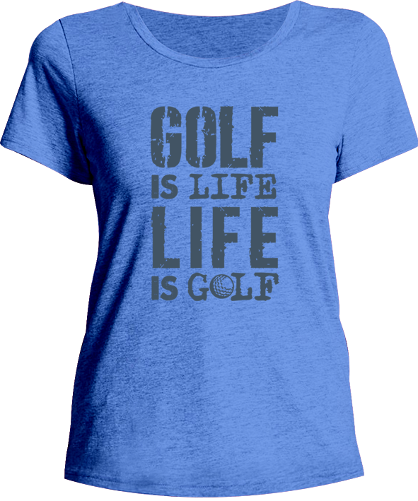 Golf Is Life - Ladies Relaxed Fit Tee
