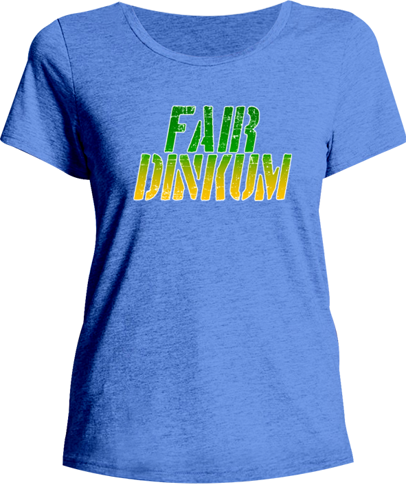 Fair Dinkum - Ladies Relaxed Fit Tee
