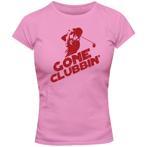Gone Clubbin' - Ladies Slim Fit Tee