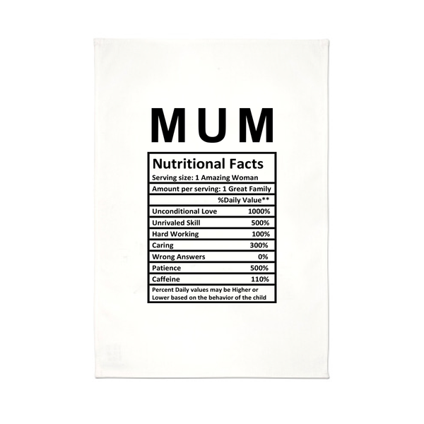 Mum Nutritional Facts - Tea Towel