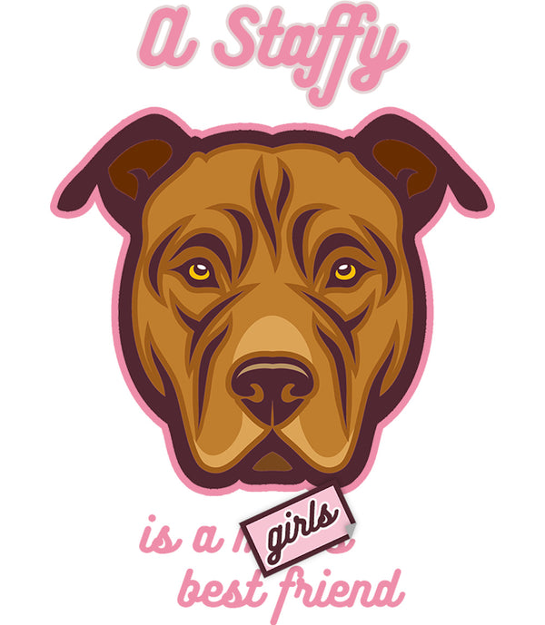 A Staffy Is A Girl's Best Friend - Ladies Relaxed Fit Tee - Graphic Tees Australia