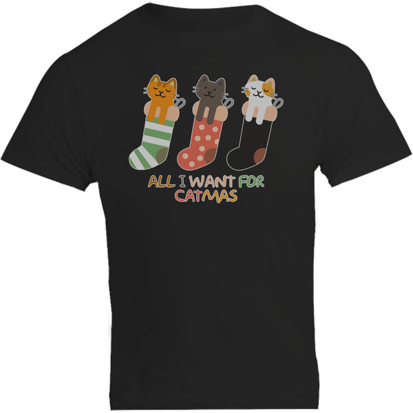 All I Want For Catmas - Unisex Tee - Plus Size