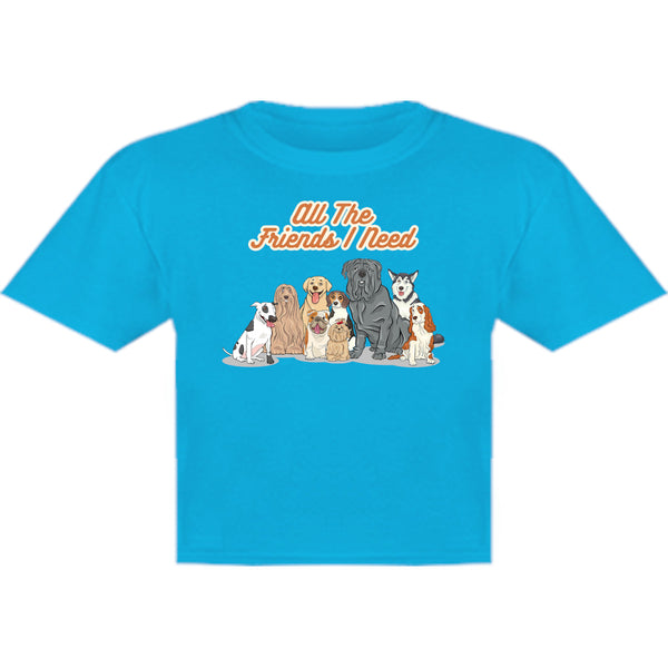 All The Friends I Need - Youth & Infant Tee - Graphic Tees Australia