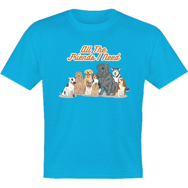 All The Friends I Need - Youth & Infant Tee - Graphic Tees Australia