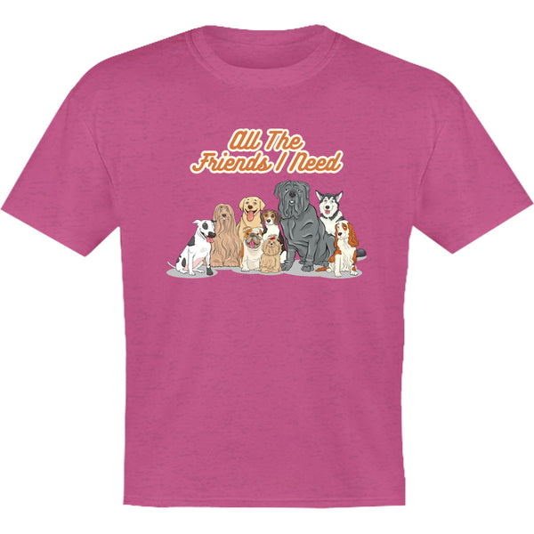 All The Friends I Need - Youth & Infant Tee - Graphic Tees Australia