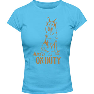 Always On Duty - Ladies Slim Fit Tee - Graphic Tees Australia