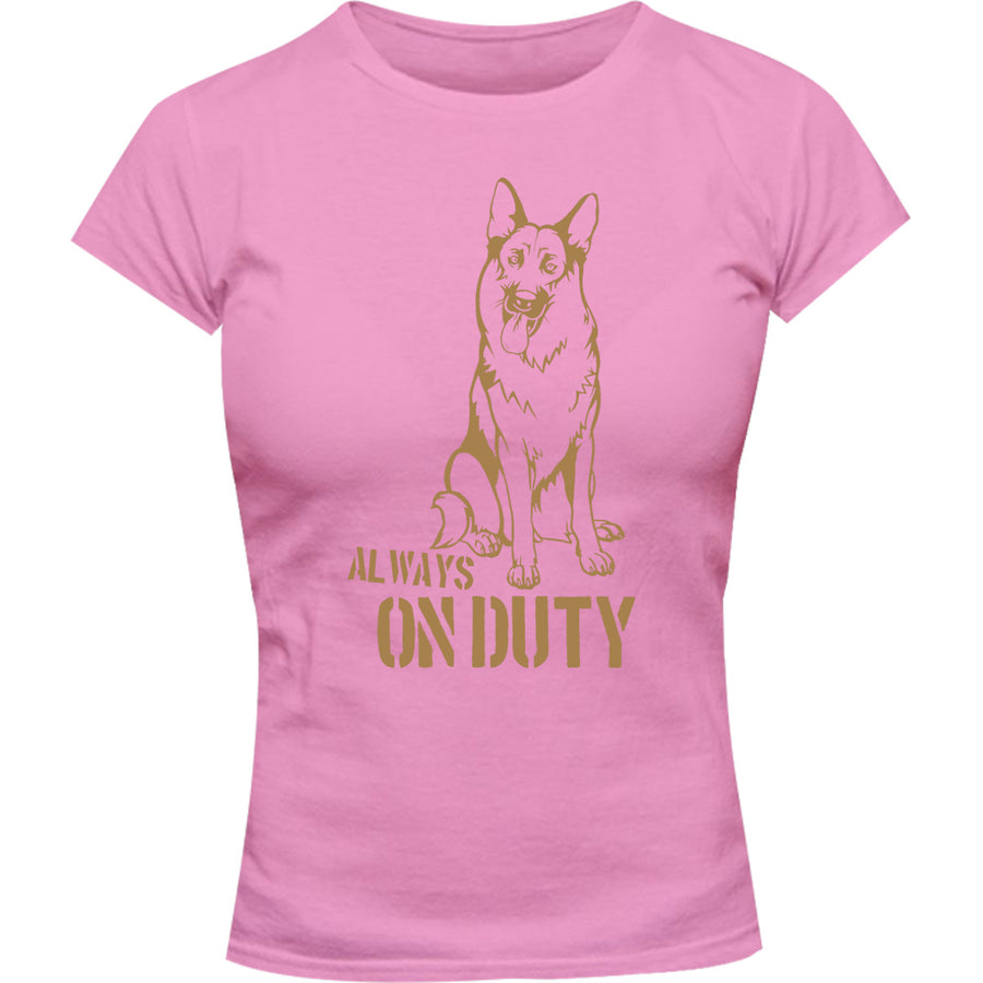 Always On Duty - Ladies Slim Fit Tee - Graphic Tees Australia