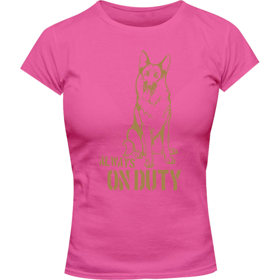 Always On Duty - Ladies Slim Fit Tee - Graphic Tees Australia