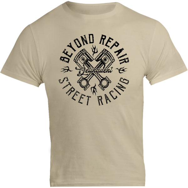 Beyond Repair Street Racing - Unisex Tee - Graphic Tees Australia