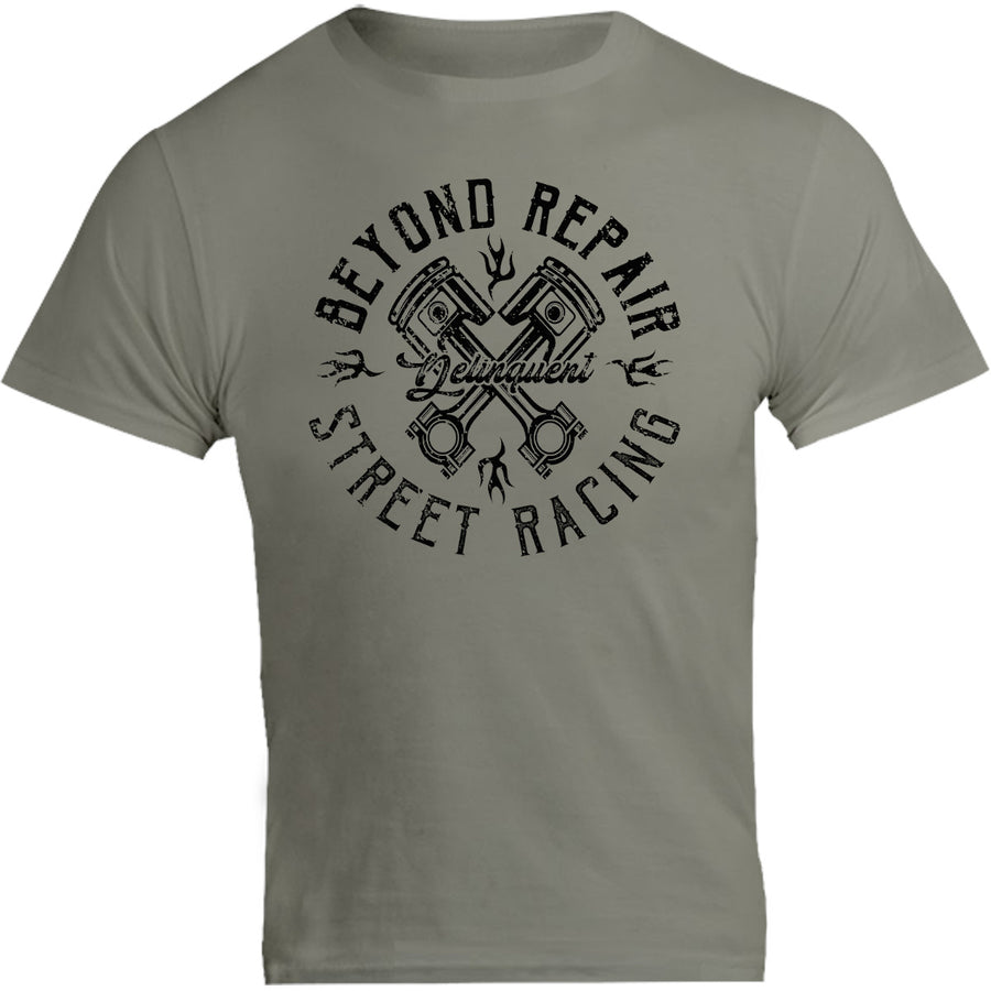 Beyond Repair Street Racing - Unisex Tee - Graphic Tees Australia