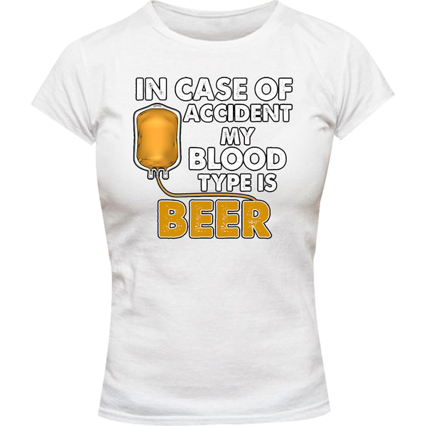 Blood Type Is Beer - Ladies Slim Fit Tee